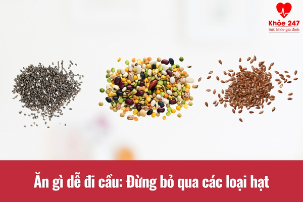 Các loại hạt là những thực phẩm giúp dễ đi cầu