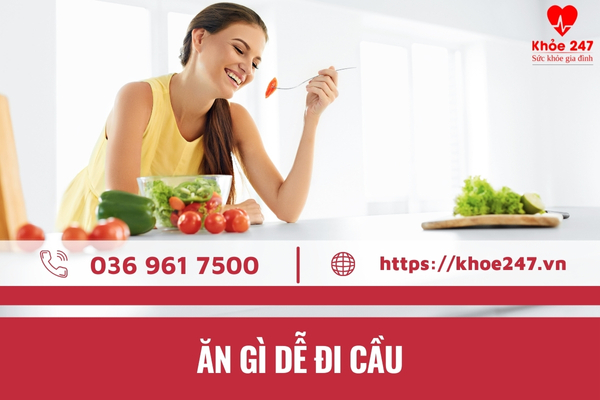 Ăn gì dễ đi cầu là băn khoăn của nhiều người bệnh