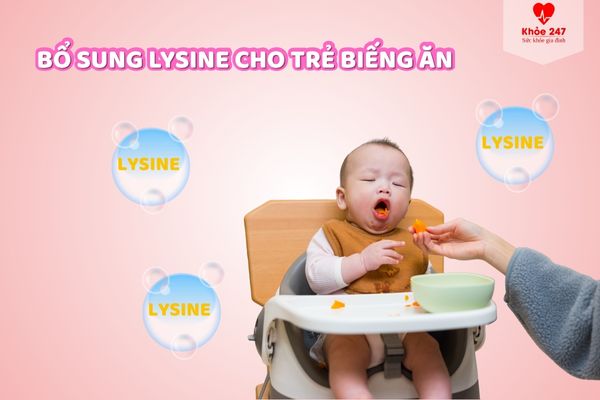 Bổ sung Lysine đúng cách sẽ giúp bé ăn ngon hơn