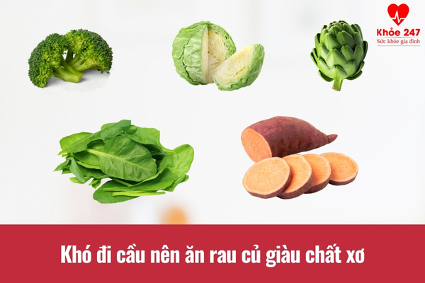 Các thực phẩm giàu chất xơ sẽ cải thiện tình trạng khó đi cầu