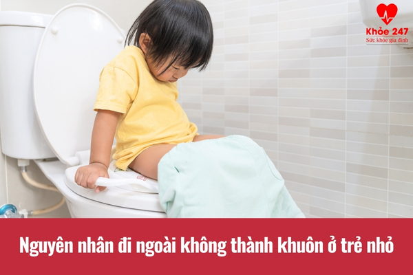 Đi ngoài không thành khuôn là hiện tượng thường gặp ở trẻ nhỏ