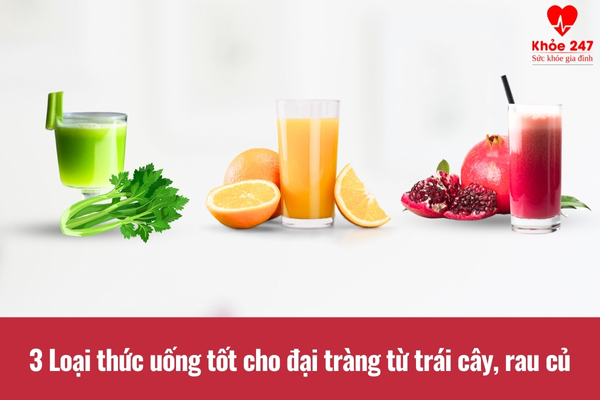 Nước trái cây tốt cho đại tràng