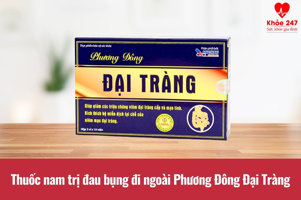 Thuốc Phương Đông Đại Tràng trị đau bụng đi ngoài