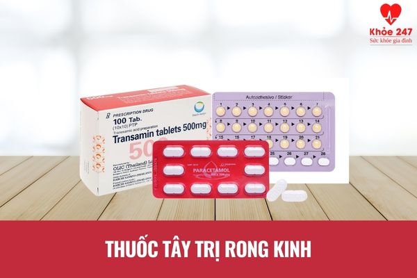 thuốc tây trị rong kinh cho hiệu quả nhanh chóng