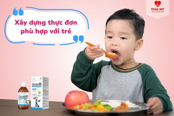 Xây dựng chế độ ăn uống phù hợp giúp trẻ ăn ngon miệng hơn
