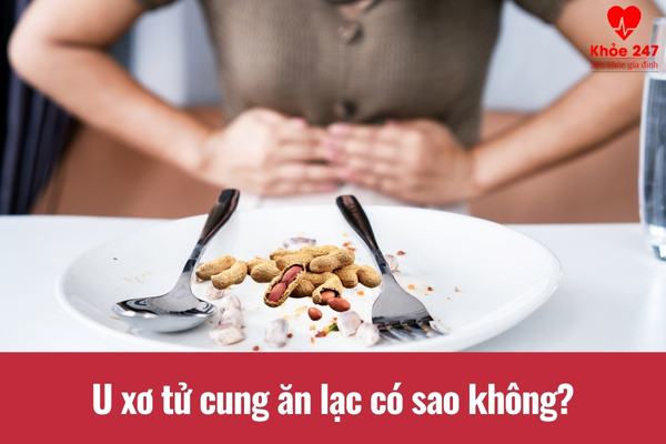 Người bệnh u xơ tử cung ăn lạc có sao không?