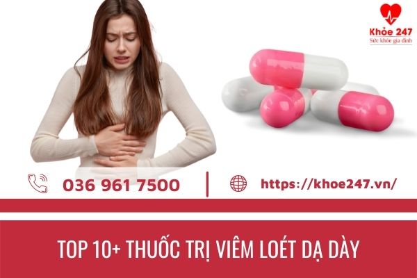 Thuốc trị viêm loét dạ dày