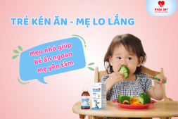 Tại Sao Trẻ Kén Ăn? Gợi ý cách xử lý an toàn, dễ áp dụng cho mẹ